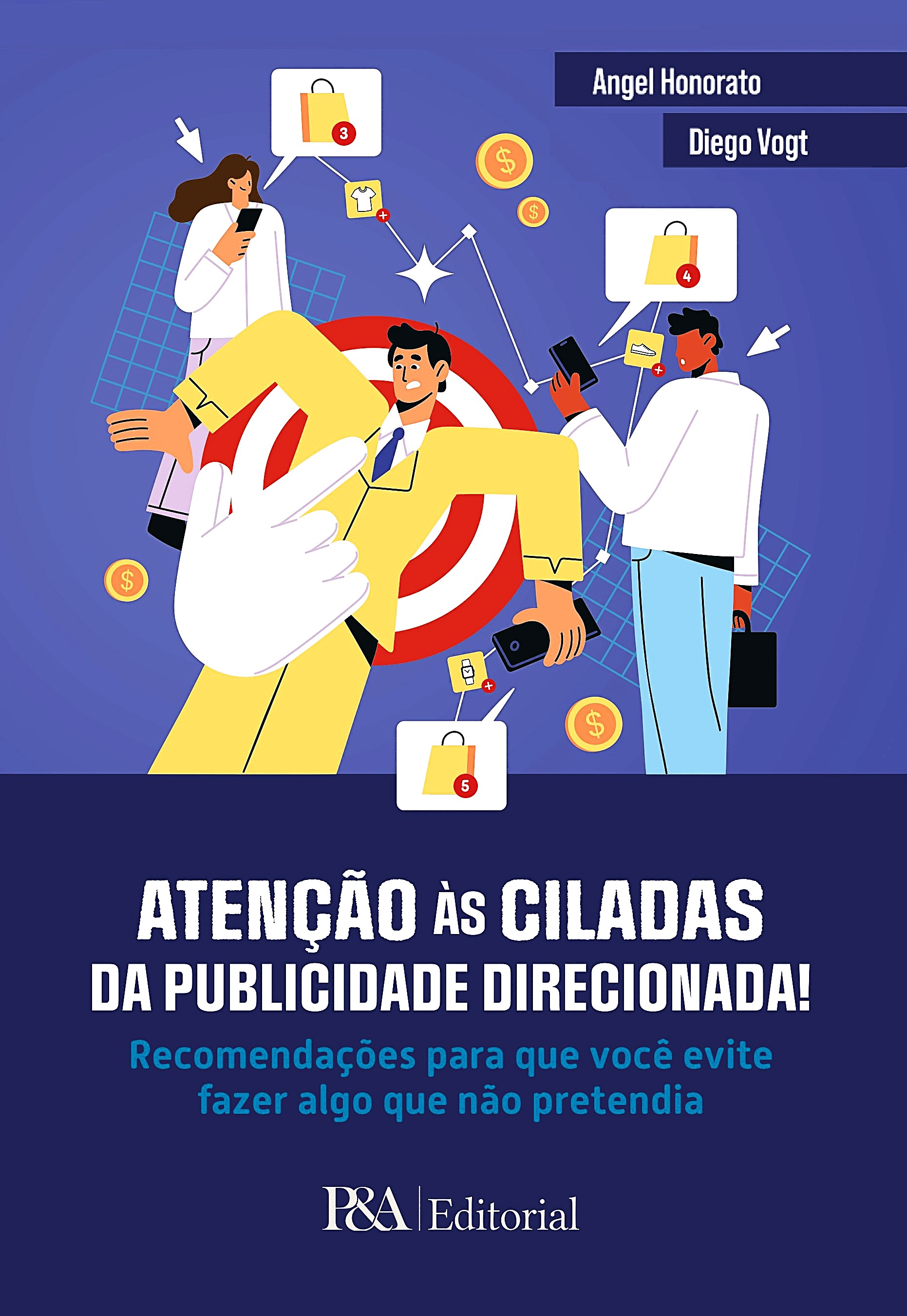 Atenção às ciladas da publicidade direcionada!